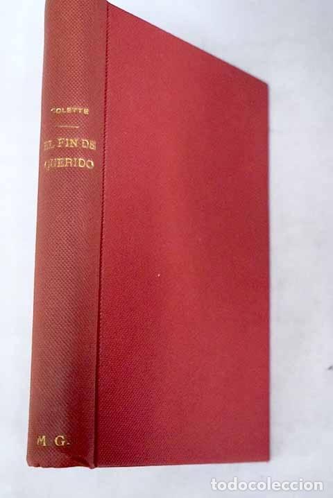 Libros: El fin de querido.- Colette - Foto 1