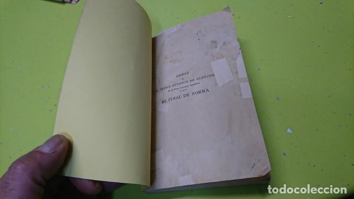 Libros: EL FINAL DE NORMA, PEDRO ANTONIO DE ALARCON, 1903 - Foto 2