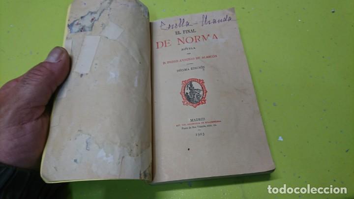 Libros: EL FINAL DE NORMA, PEDRO ANTONIO DE ALARCON, 1903 - Foto 3