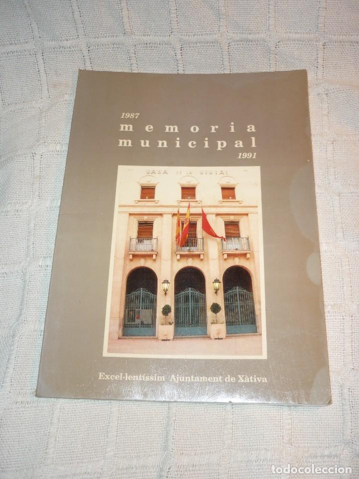 Libros: MEMORIA MUNICIPAL 1987-1991 - Excel. Ajunt. de X&agrave;tiva