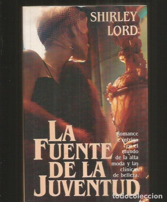 Libros: FUENTE DE LA JUVENTUD - LA - LORD, SHIRLEY - Foto 2