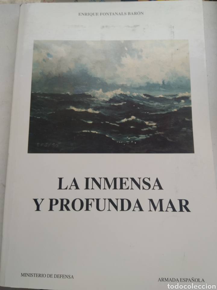 Libros: LA INMENSA Y PROFUNDA MAR/MINISTERIO DE DEFENSA - Foto 1