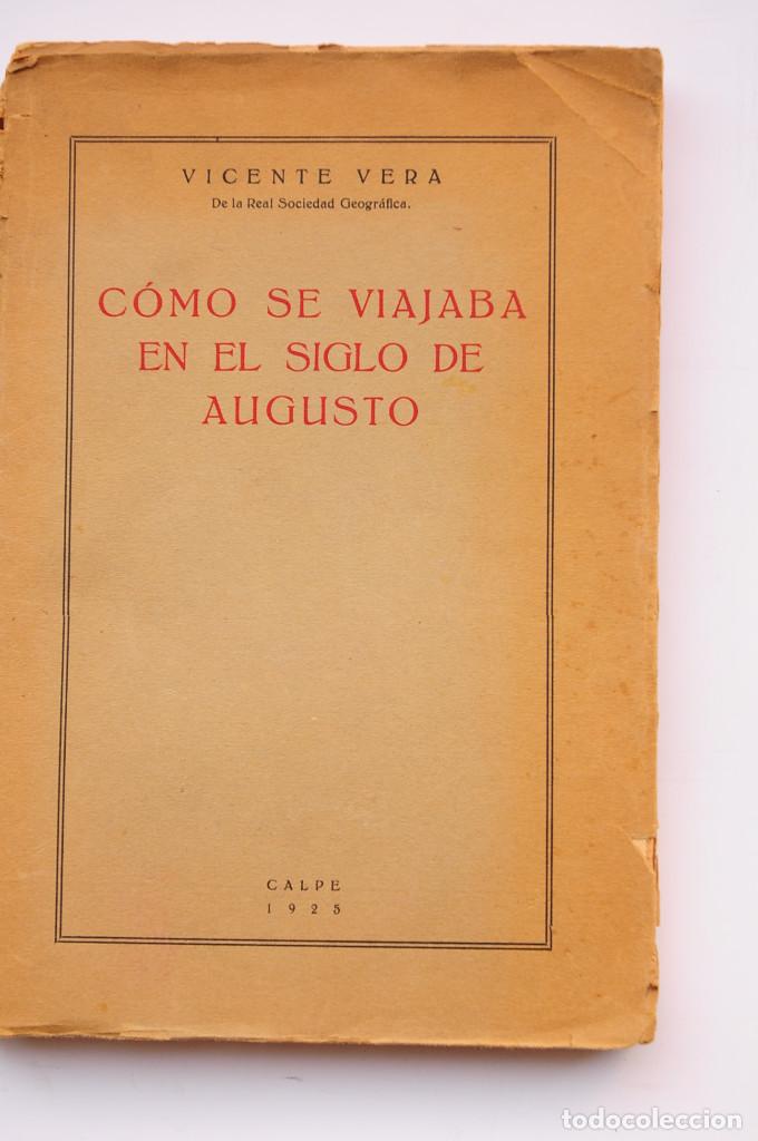 Libros: C&oacute;mo se viajaba en el siglo de Augusto - VERA, vICENTE - Foto 3