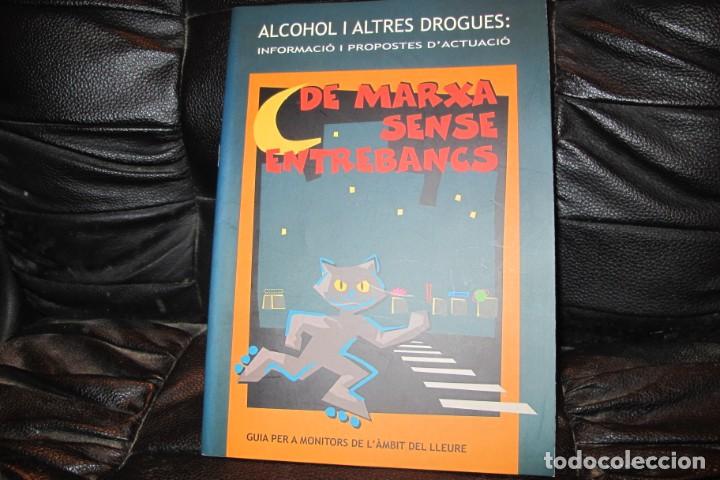 Libros: ALCOHOL I ALTRES DROGUES. DE MARXA SENSE ENTREBANCS. GUIA PER A MONITORS DE LLEURE