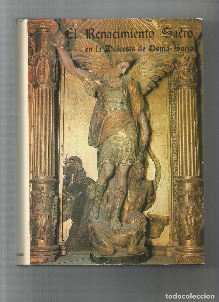 Libros: El Renacimiento sacro en la Di&oacute;cesis de Osma- Soria. (Vol. I). - ARRANZ ARRANZ, Jose: