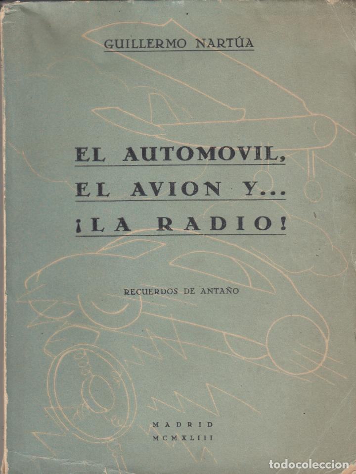 Libros: EL AUTOMOVIL, EL AVI&Oacute;N Y LA RADIO. - AAQ