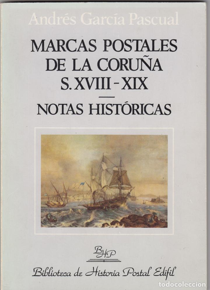 Libros: MARCAS POSTALES DE LA CORU&Ntilde;A S.XVIII-XIX. - aaq