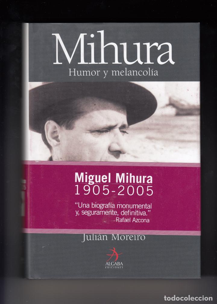 Libros: MIHURA-HUMOR Y MELANCOLIA. - aaq - Foto 1