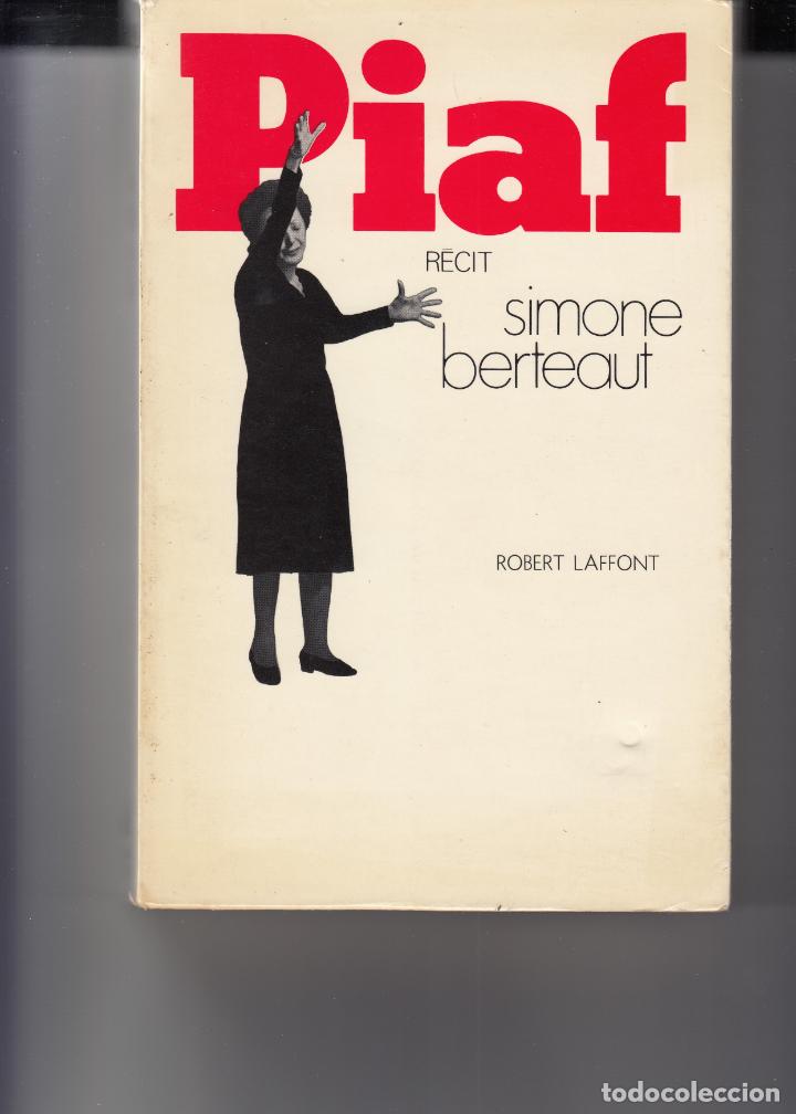 Libros: PIAF. R&Eacute;CIT SIMONE BERTEAUT. - aar - Foto 1