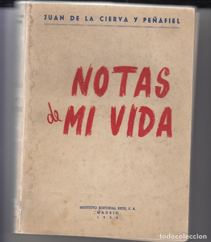 Libros: NOTAS DE MI VIDA. DE LA CIERVA. - aar - Foto 1