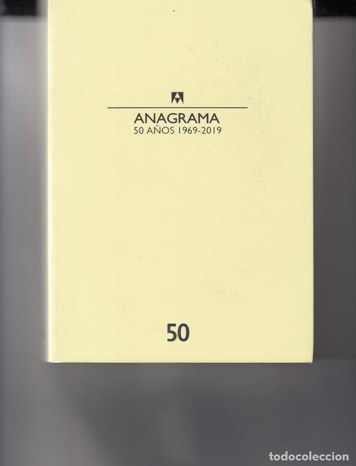 Libros: ANAGRAMA 50 A&Ntilde;OS 1969-2019. - aas - Foto 1