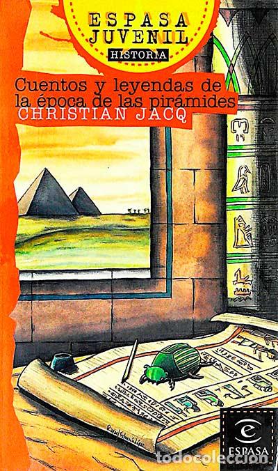 Libros: Cuentos y leyendas de la &eacute;poca de las pir&aacute;mides - Christian Jacq - Foto 1
