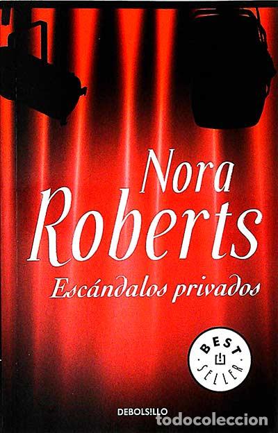 Libros: Esc&aacute;ndalos privados - Nora Roberts. - Foto 1
