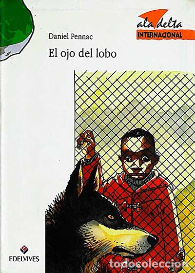 Libros: El ojo del lobo - DANIEL PENNAC - Foto 1