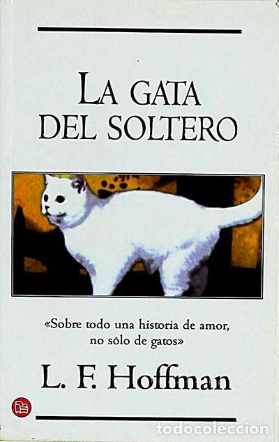 Libros: La gata del soltero - L. F. Hoffman - Foto 1