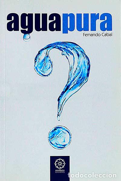 Libros: Agua pura - Fernando Cabal - Foto 1