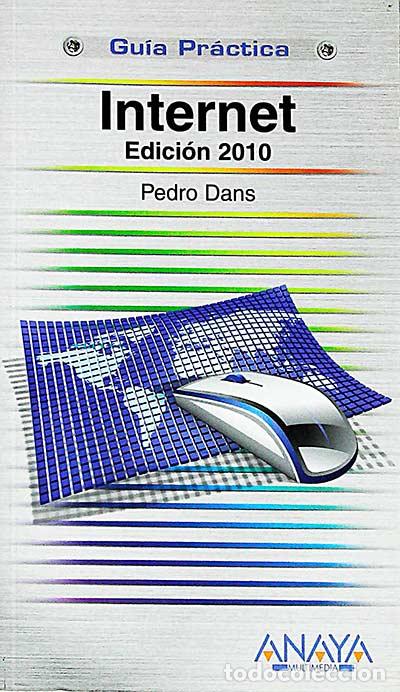 Libros: Internet. Edici&oacute;n 2010 - Pedro Dans - Foto 1