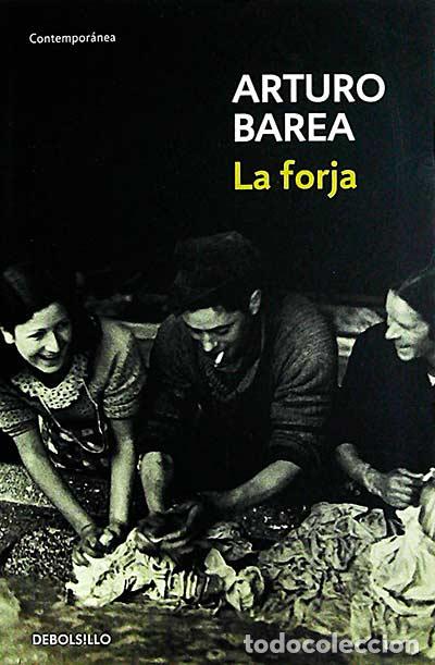 Libros: La forja - Arturo Barea - Foto 1