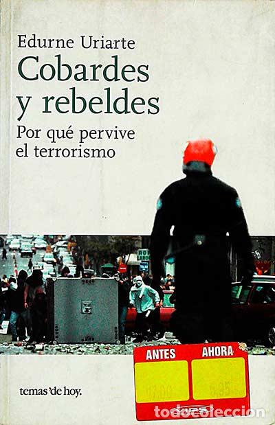 Libros: Cobardes y rebeldes - Edurne Iriarte - Foto 1