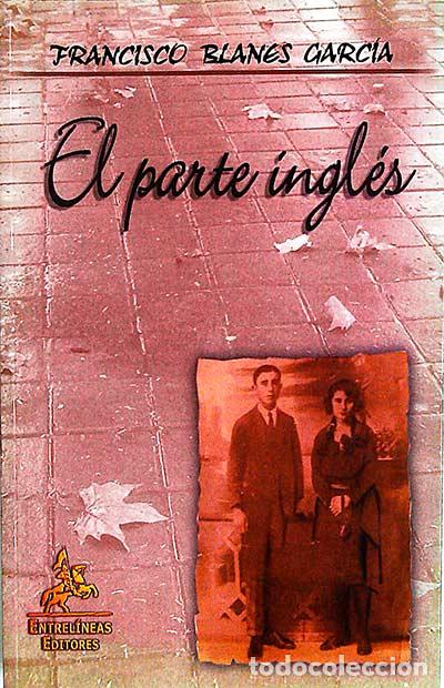 Libros: El parte ingl&eacute;s - Francisco Blanes Garc&iacute;a - Foto 1