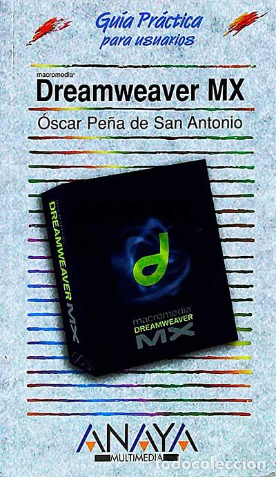 Libros: Dreamweaver MX - &Oacute;SCAR PE&Ntilde;A DE SAN ANTONIO - Foto 1