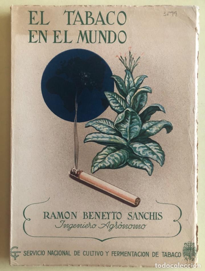 Libros: TABACO-   EL TABACO EN EL MUNDO-     RAMON BENEYTO SANCHIS-   1.943