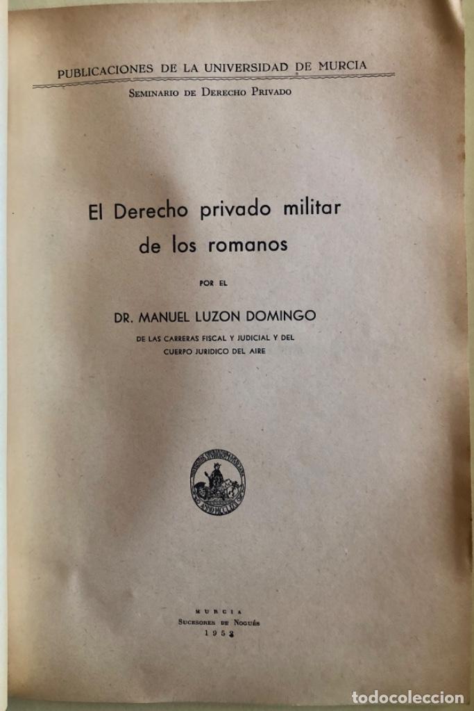Libros: MURCIA-  EL DERECHO MILITAR DE LOS ROMANOS. EXTRACTO TESIS DOCTORAL-  MANUEL LUZON- 1.952