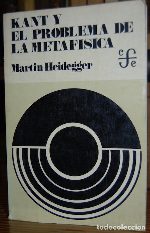 Libros: KANT Y EL PROBLEMA DE LA METAFISICA - HEIDEGGER, Mart&iacute;n - Foto 1