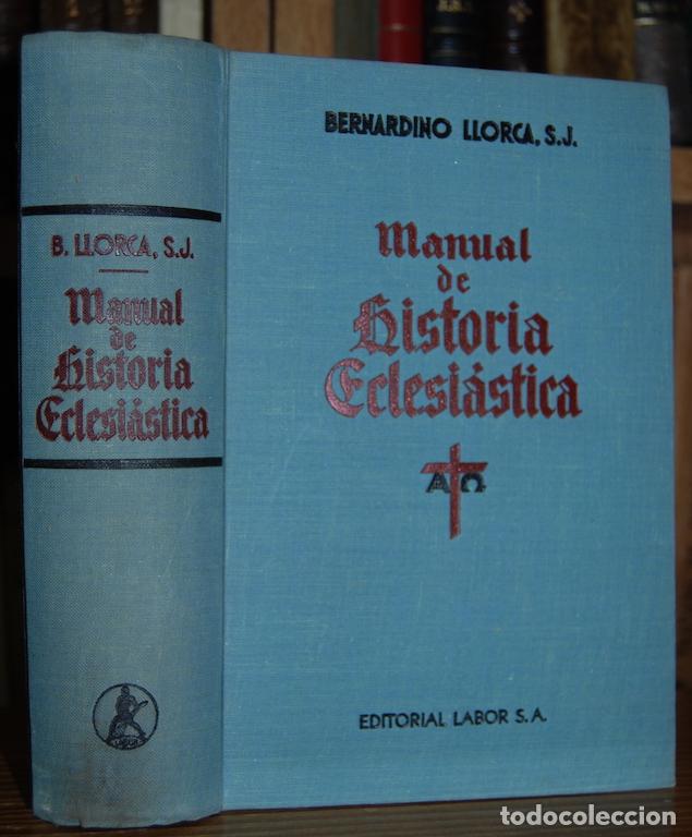 Libros: MANUAL DE HISTORIA ECLESIASTICA - LLORCA, Bernardino - Foto 1