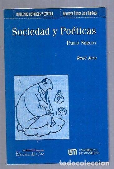 Libros: SOCIEDAD Y POETICAS. PABLO NERUDA - JARA, RENE - Foto 17
