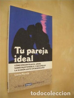 Libros: TU PAREJA IDEAL - Mart&iacute;n,Luc&iacute;a - Foto 1