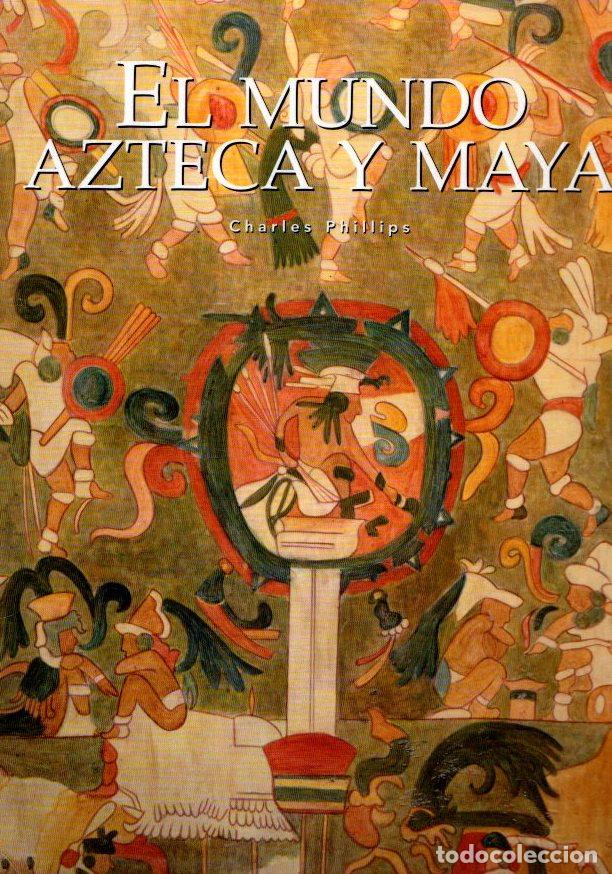 Libros: El mundo azteca y maya - Phillips, Charles - Foto 1