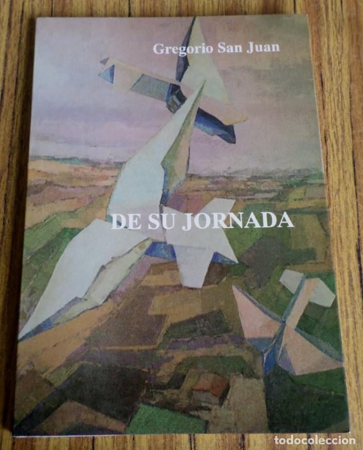 Libros: DE SU JORNADA - Gregorio San Juan - Foto 1
