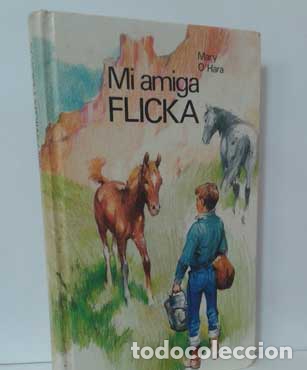 Libros: MI AMIGA FLICKA - OHARA, MARY - Foto 1