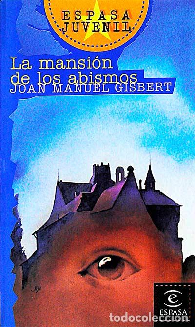 Libros: La mansi&oacute;n de los abismos - Joan Manuel Gisbert - Foto 1