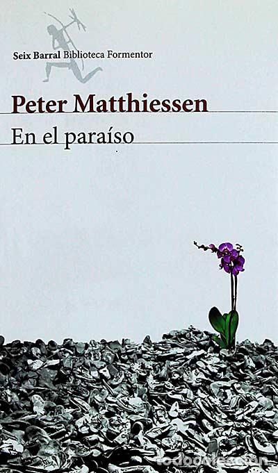 Libros: En el para&iacute;so - Peter Matthiessen - Foto 1