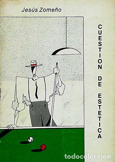 Libros: Cuesti&oacute;n de est&eacute;tica - Zome&ntilde;o, Jes&uacute;s - Foto 1
