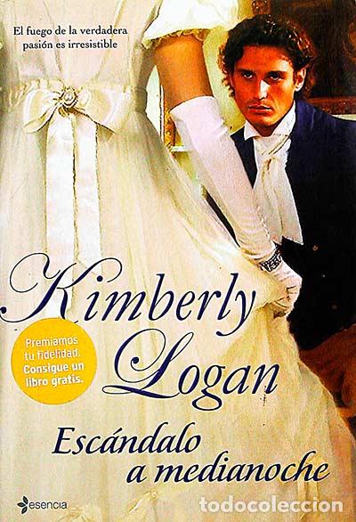 Libros: Esc&aacute;ndalo a medianoche - Logan, Kimberly - Foto 1