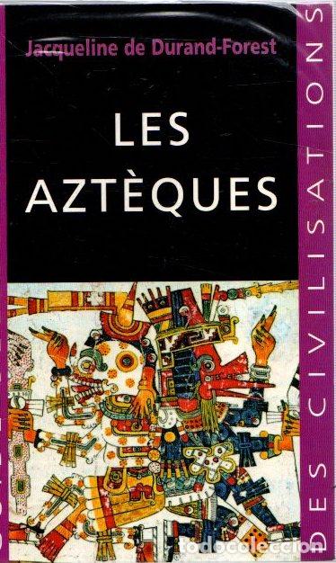 Libros: Les azt&egrave;ques - Durand-Forest, Jacqueline de - Foto 1