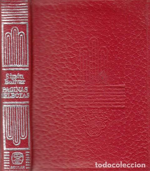 Libros: P&Aacute;GINAS SELECTAS - BOL&Iacute;VAR, SIMON - Foto 1