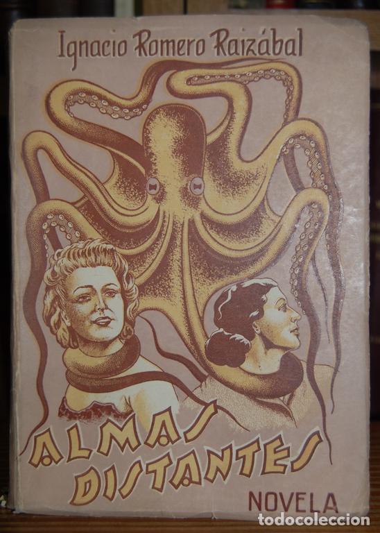 Libros: ALMAS DISTANTES. Novela - ROMERO RAIZABAL, Ignacio - Foto 1