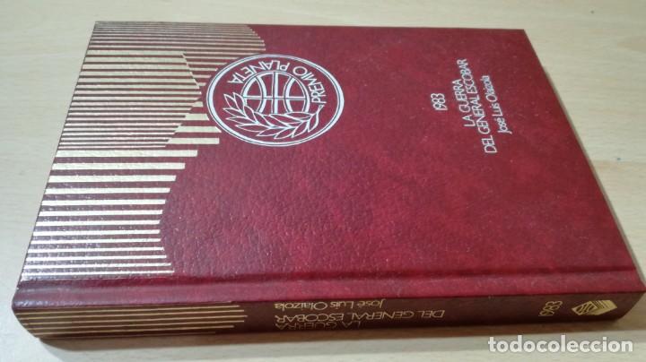 Libri di seconda mano: LA GUERRA DEL GENERAL ESCOBAR - JOSE LUIS OLAIZOLA	 / 	 PLANETA	 / 	G602