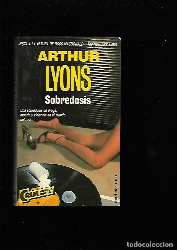 Libros: SOBREDOSIS - LYONS, ARTHUR - Foto 2