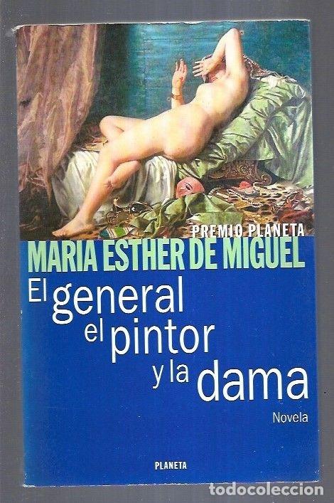 Libros: GENERAL, EL PINTOR Y LA DAMA - EL - MIGUEL, MARIA ESTHER DE - Foto 6