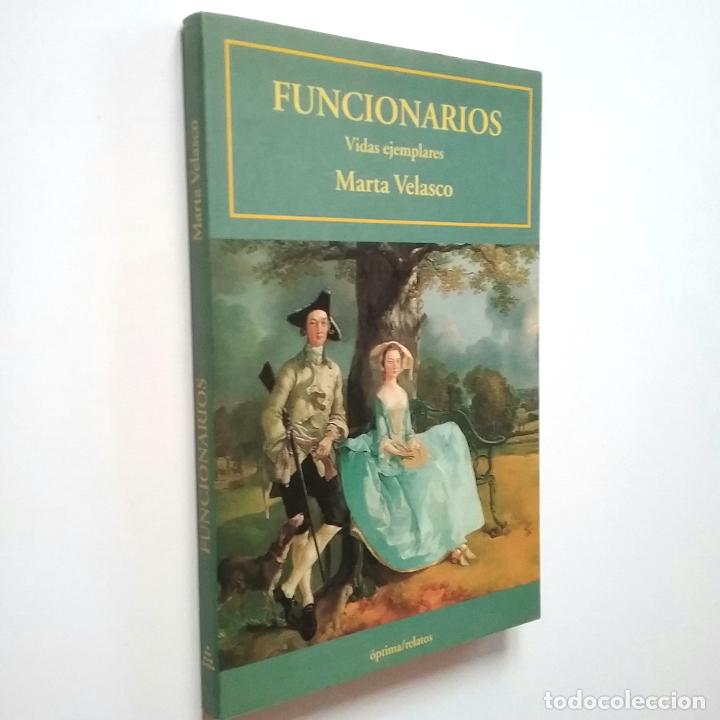 Libros: Marta Velasco - Funcionarios. Vidas ejemplares - Foto 1