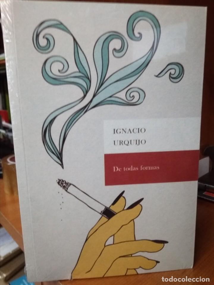 Libros: De todas formas, Ignacio Urquijo, Editora Regional de Extremadura - Foto 1
