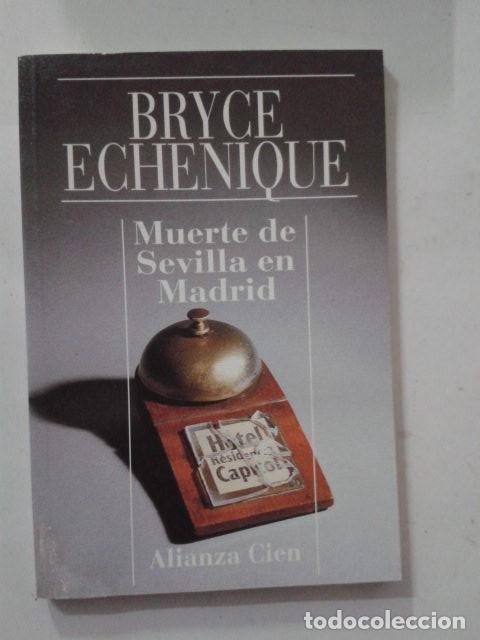 Libros: BRYCE ECHENIQUE. MUERTE DE SEVILLA EN MADRID. *