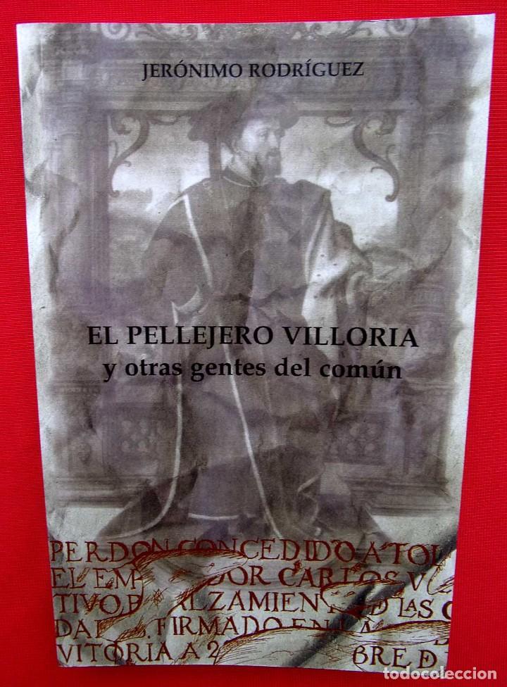 Libros: EL PELLEJERO VILLORIA Y OTRAS GENTES DEL COM&Uacute;N. BURGOS. A&Ntilde;O: 2003. BUEN ESTADO.