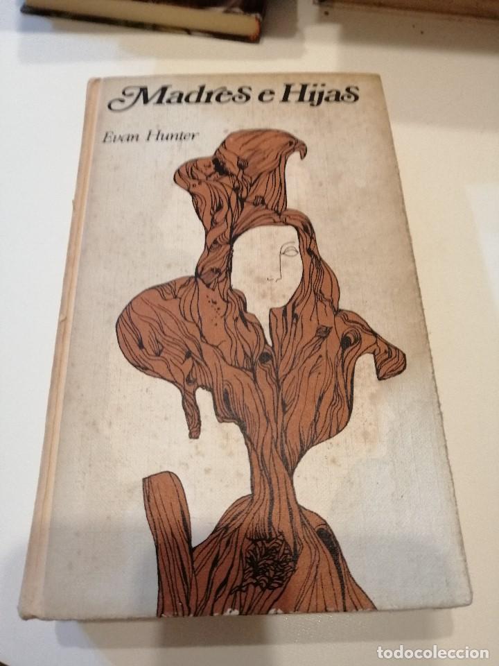 Libros: G-4 LIBRO MADRES E HIJAS.L EVAN HUNTER. EDITADO POR CIRCULO DE LECTORES - Foto 1