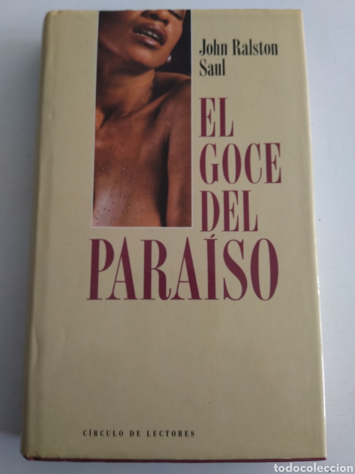 Libros: EL GOCE DEL PARAISO/JOHN RALSTON SAUL - Foto 1